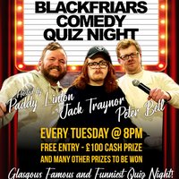 Blackfriars Comedy Quiz Night! at Blackfriars Of Bell Street