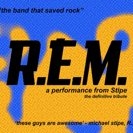 R-E-M a performance from Stipe (Tribute Band)
