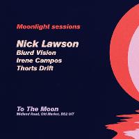 Moonlight Sessions W/ Nick Lawson
