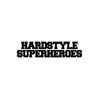 Hardstyle Superheroes March