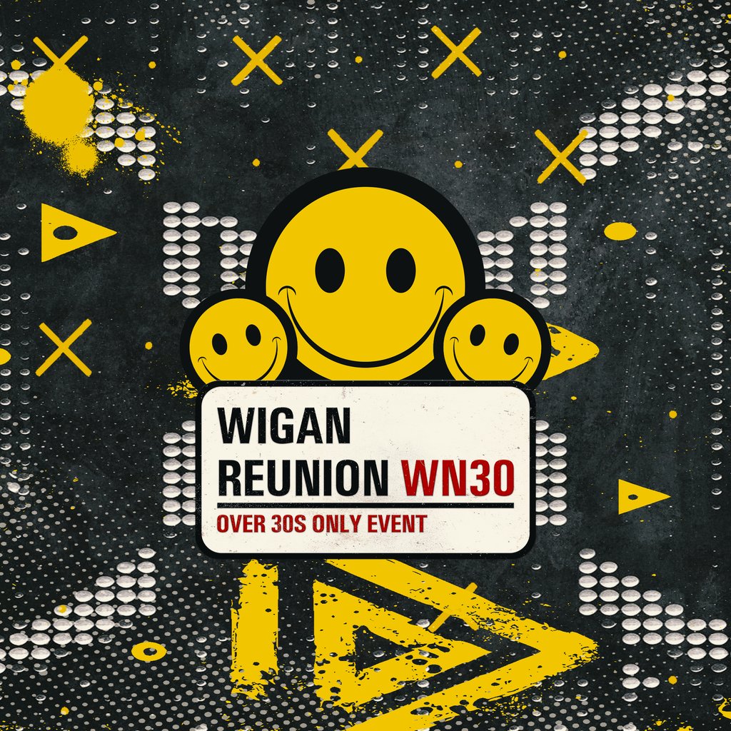 WN30 - Wigan Reunion (30+ Event)