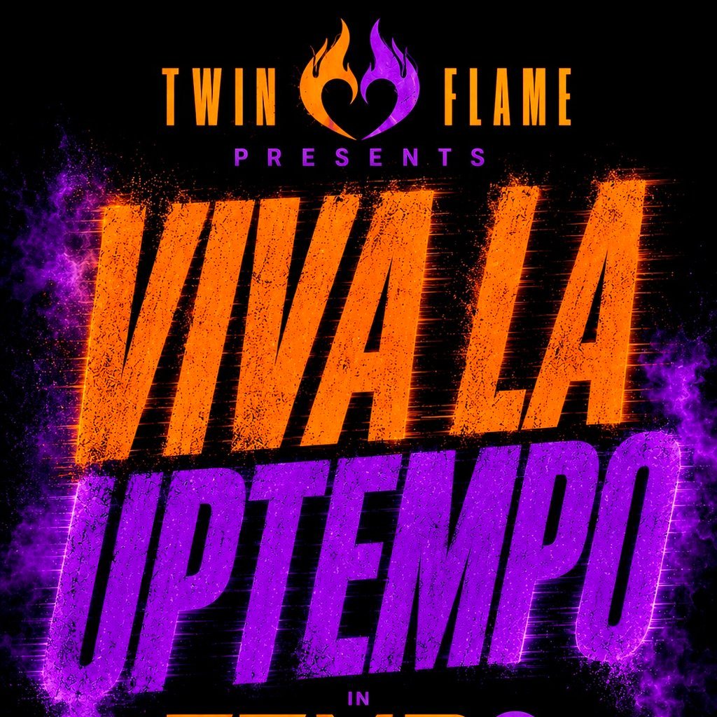 Twin Flame Presents: Viva La Uptempo