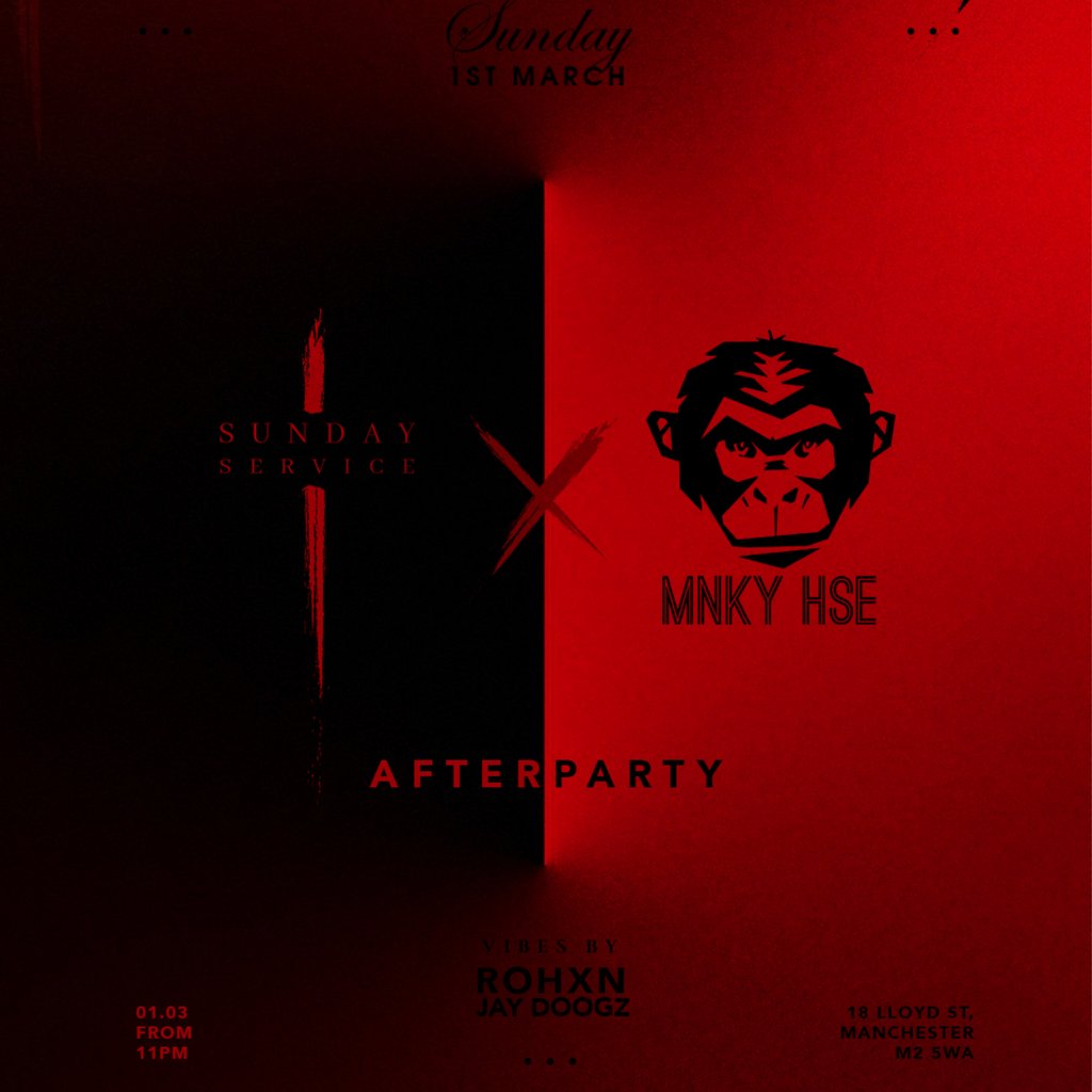 Sunday Service Afterparty @ Mnky Hse Club