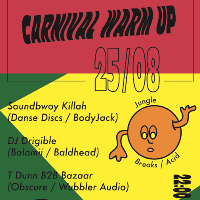 Waaablers pres. Carnival Early Kick Off w/ Soundbwoy Killah