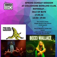 Hugh Reed & the Velvet Underpants w/ Becci Wallace & Band at Craigmore Bowling Club