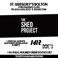The Shed Project +Special Guests Northern Revelation+ DDES at St Gregorys Social Club
