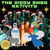 The Diddy Sweg Nativity