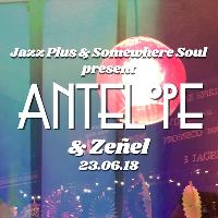 Jazz Plus & Somewhere Soul present: Antelope & Zeñel Jazz Plus & Somewhere Soul present: Antelope & Zeñel