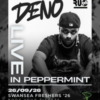 Swansea Freshers 2026 Peppermint Presents: DENO Live