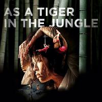 AS A TIGER IN THE JUNGLE Cirkus Xanti / Ali Williams Production