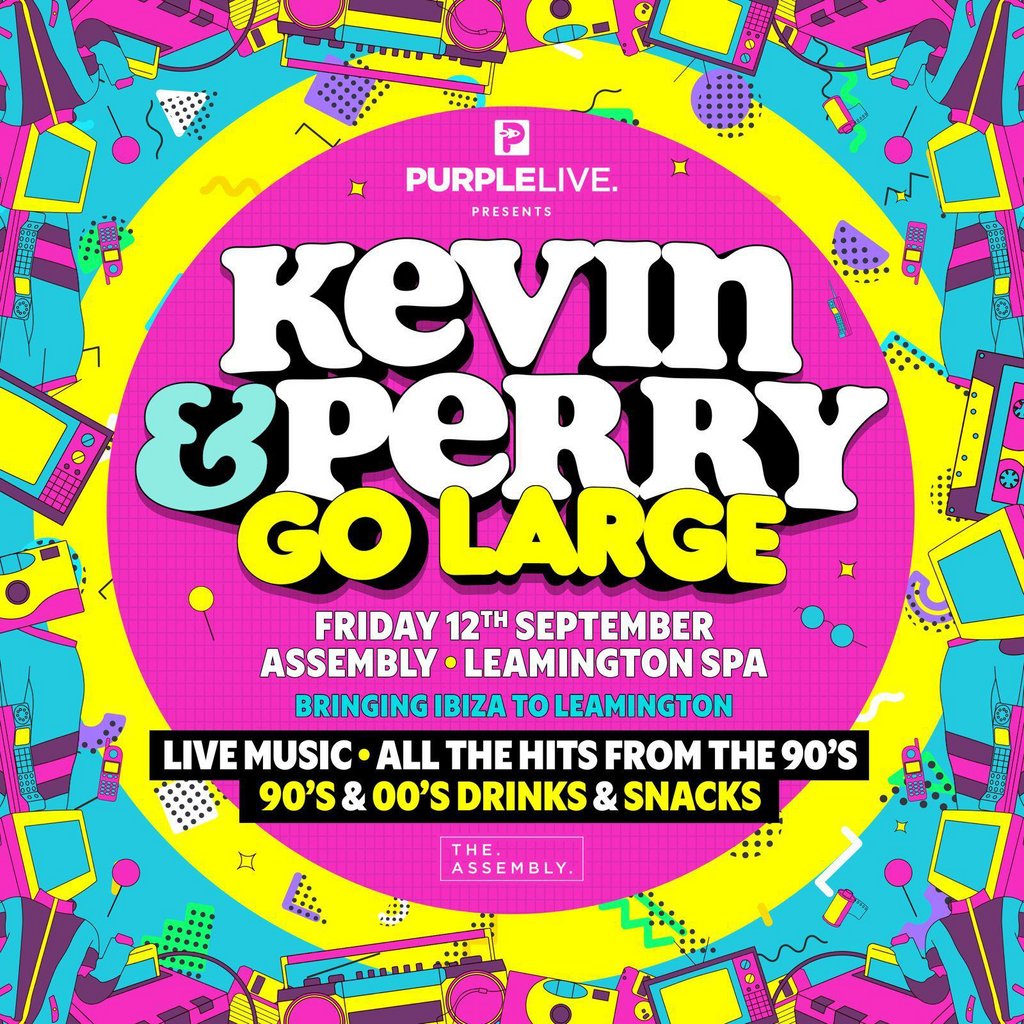 KEVIN & PERRY GO LARGE Friday 12|09|25 | The Assembly Leamington