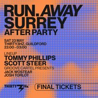 Run Away Festival After Party: Thirty3Hz - Sat 23rd May