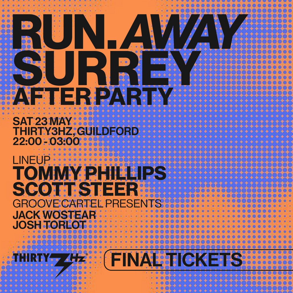 Run Away Festival After Party: Thirty3Hz - Sat 23rd May