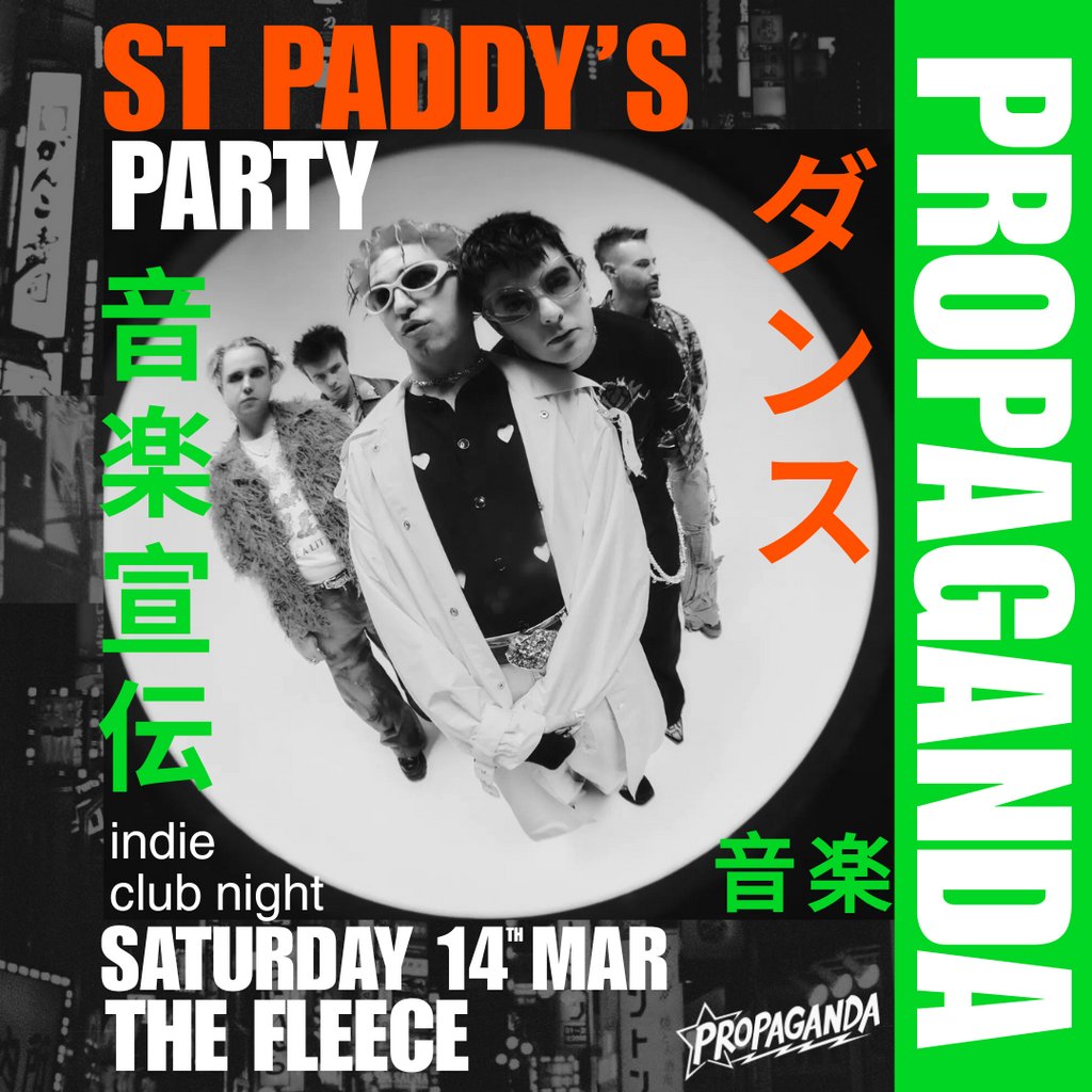 Propaganda Bristol - St Paddy's Party - Indie Club Night!