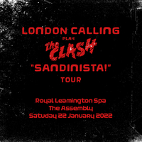 London Calling Playing The Clash 'Sandinista Tour' at The Assembly