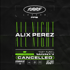 cancelled - Alix Perez All Night Long
