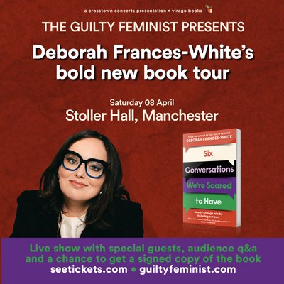 The Guilty Feminist presents Deborah Frances-White Book Tour