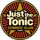 Just The Tonic Comedy Night Event Title Pic