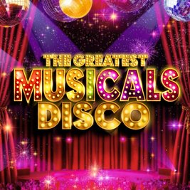 The Greatest MUSICALS Daytime Disco - Derby