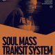 The Brickworks: SOUL MASS TRANSIT SYSTEM Event Title Pic