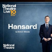 NT Live: Hansard at Number 8 Community Arts Centre