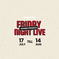 Mambo Presents: Friday Night Live