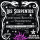 Los Serpentos + Everything Recently + more [Matinee Show]