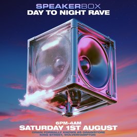 SPEAKERBOX - Day To Night Rave