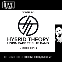 Hybrid Theory + Special Guests Hybrid Theory + Special Guests