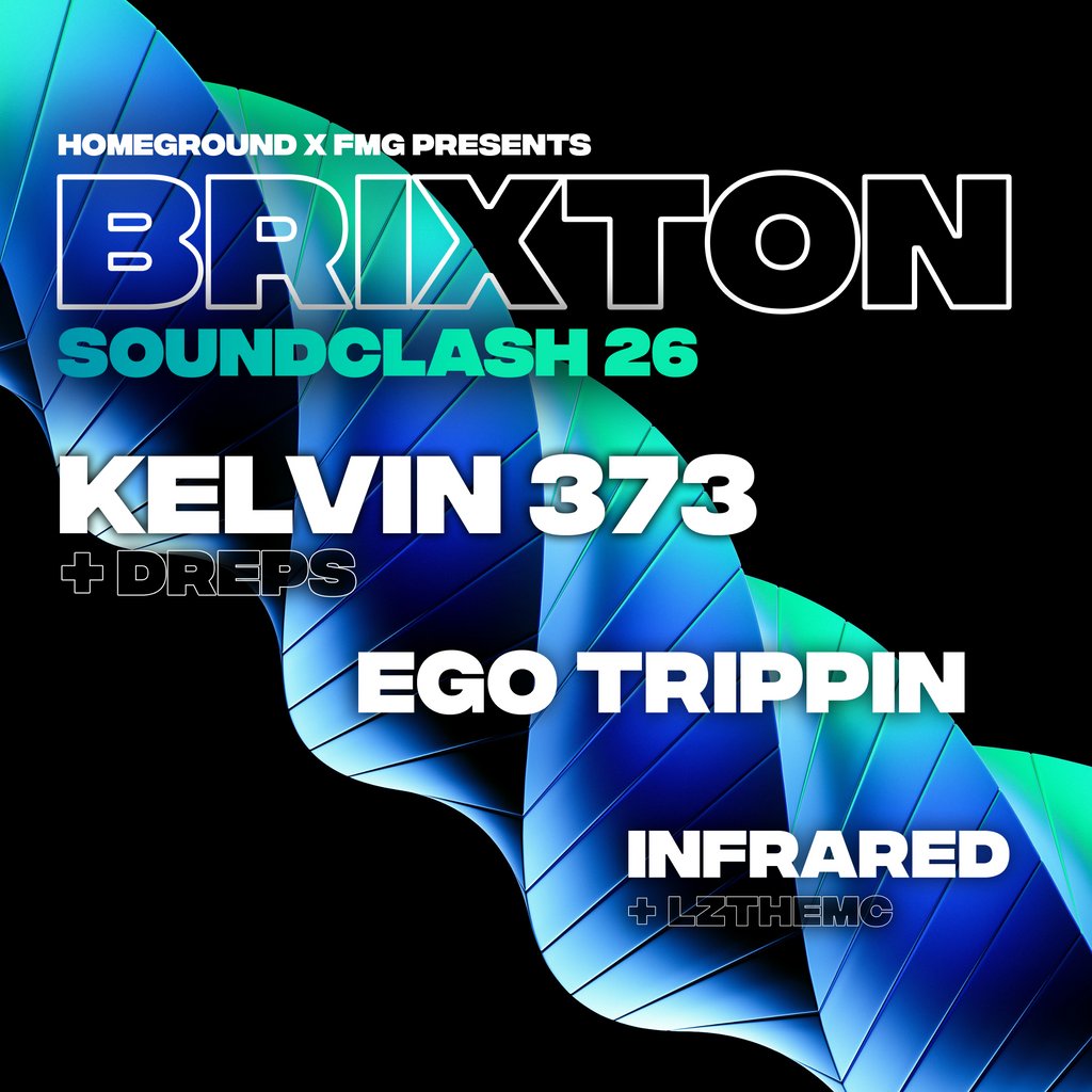 Brixton Soundclash 26 W/ Kelvin 373, Dreps, Ego Trippin & More..