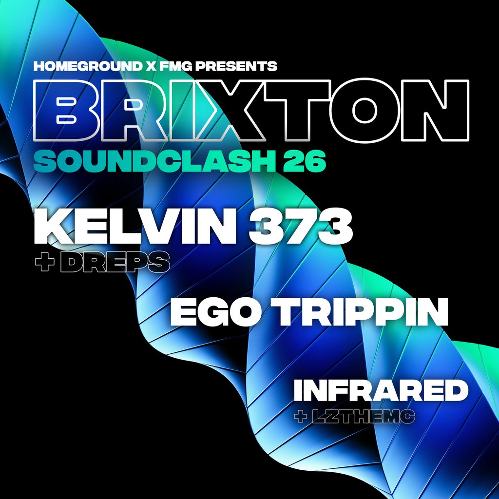 Brixton Soundclash 26 W/ Kelvin 373, Dreps, Ego Trippin & More..