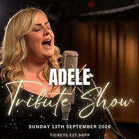 The Ultimate Adele Tribute A Show-Stopping Experience