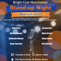 Bright Club presents 'BALLS' at The Ducie Arms