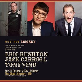 Comedy Night @ The Shed Chorley, Sunday 11th  October 2026