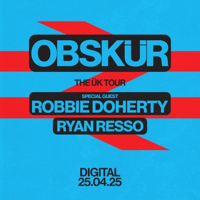 Konnekt Present... Obskür // Robbie Doherty // Final 200 Tickets