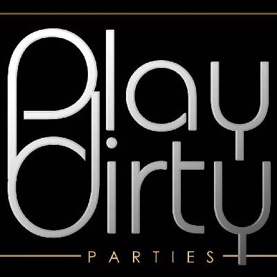 Play Dirty Parties