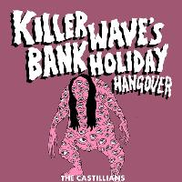 Killer Wave & Birmingham Promoters Bank Holiday Hangover