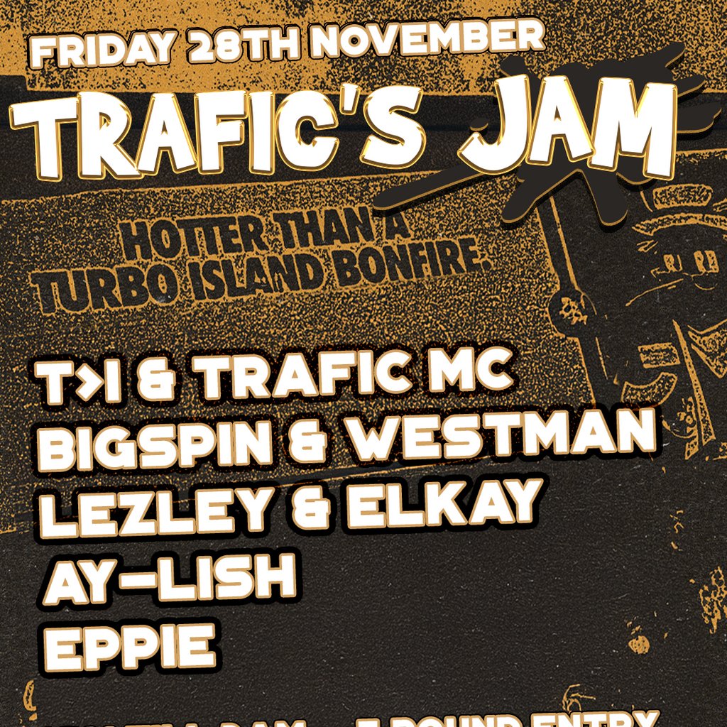 Trafic's Jam w/ T>I, Westman, Lezley, Elkay & More!, 28 November | Event in Bristol | AllEvents
