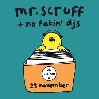 Mr Scruff & No Fakin’ Mr Scruff & No Fakin’