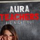 TEACHERS Big Night Out Event Title Pic