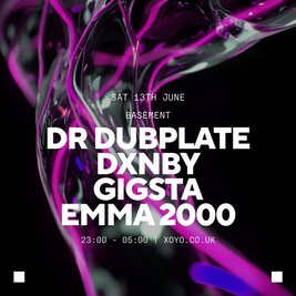 Dr Dubplate, DXNBY, Gigsta & Emma 2000