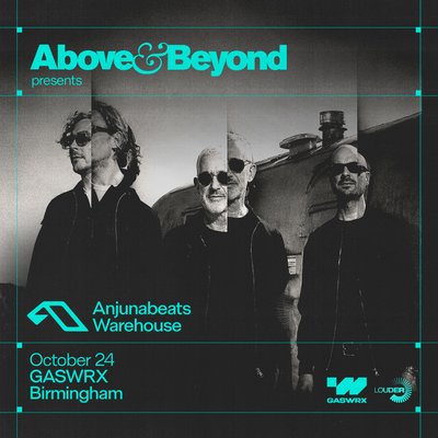 ABOVE & BEYOND presents Anjunabeats Warehouse at GASWRX