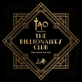TAO NYE 2021 - THE BILLIONAIRES CLUB