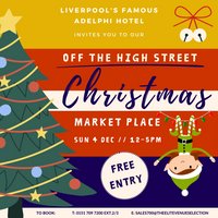 Off The High Street - Christmas Market at Britannia Adelphi Hotel