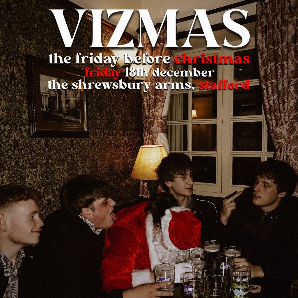 VIZMAS | The Shrewsbury Arms | Stafford