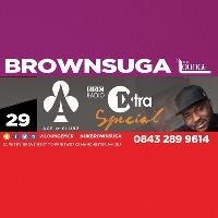 Brownsuga's 1Xtra Special at The Lounge