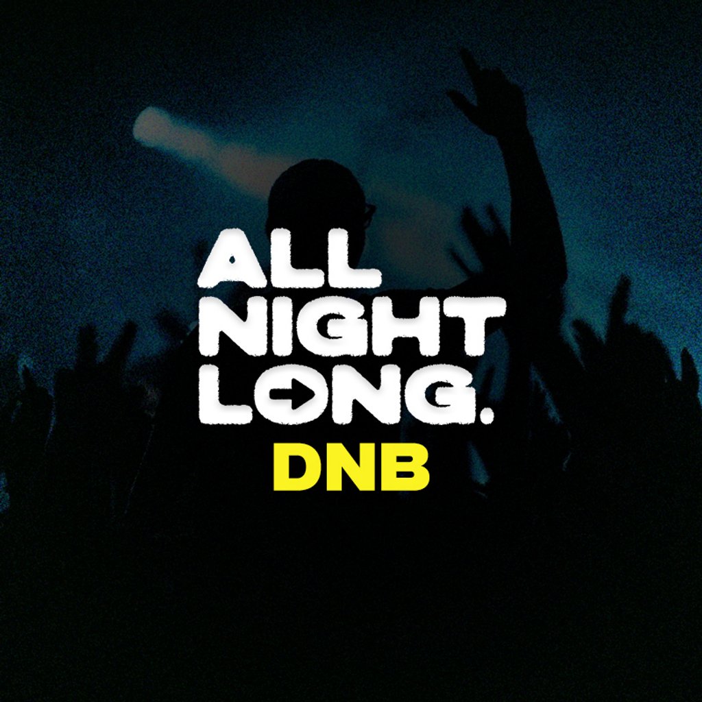 DnB All Night Long - Limited Free Tickets
