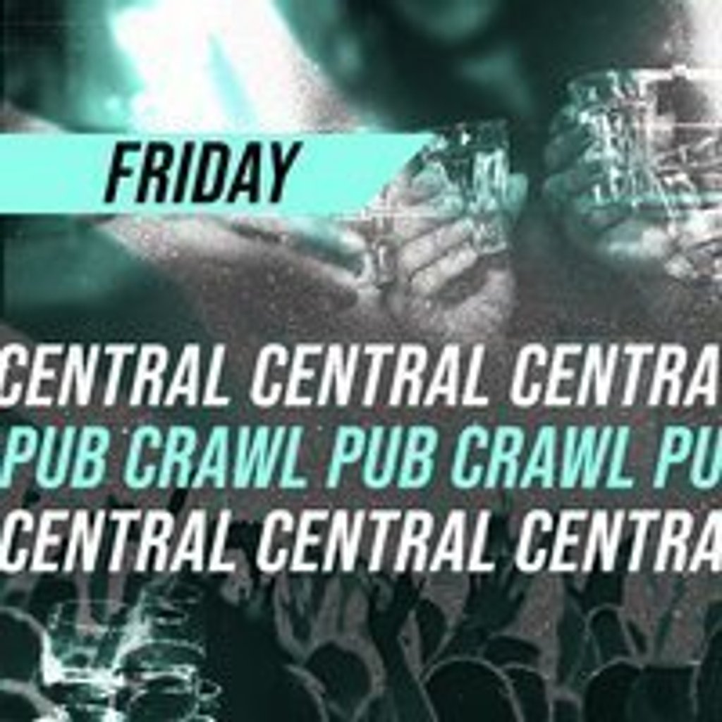 Central London Pub Crawl - Friday 18th July