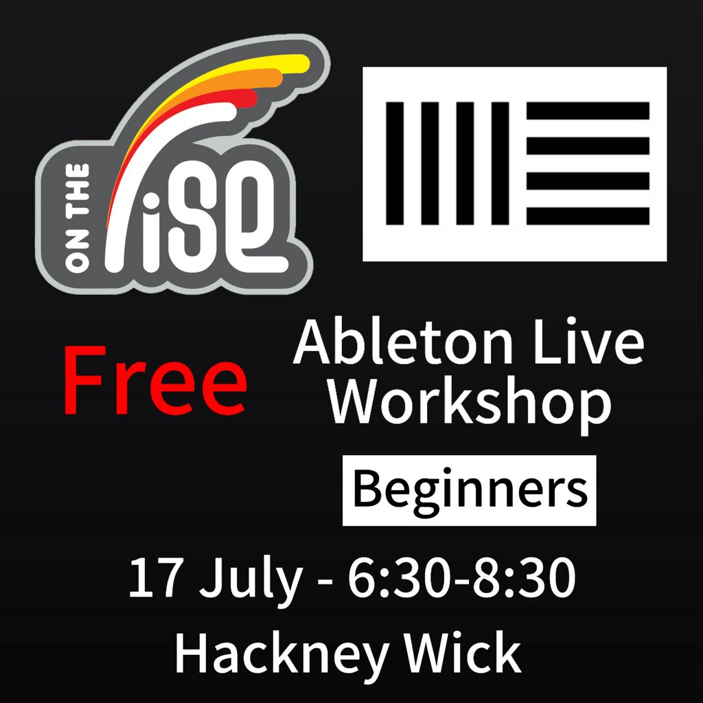 On The Rise Academy - Free Ableton Live Workshop - Beginners