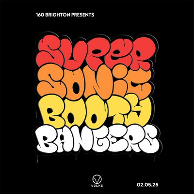 160 Brighton presents: Super Sonic Booty Bangers